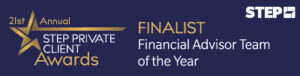 finalist for Financial Advisor Team of the Year at the 2026 STEP Private Client Awards